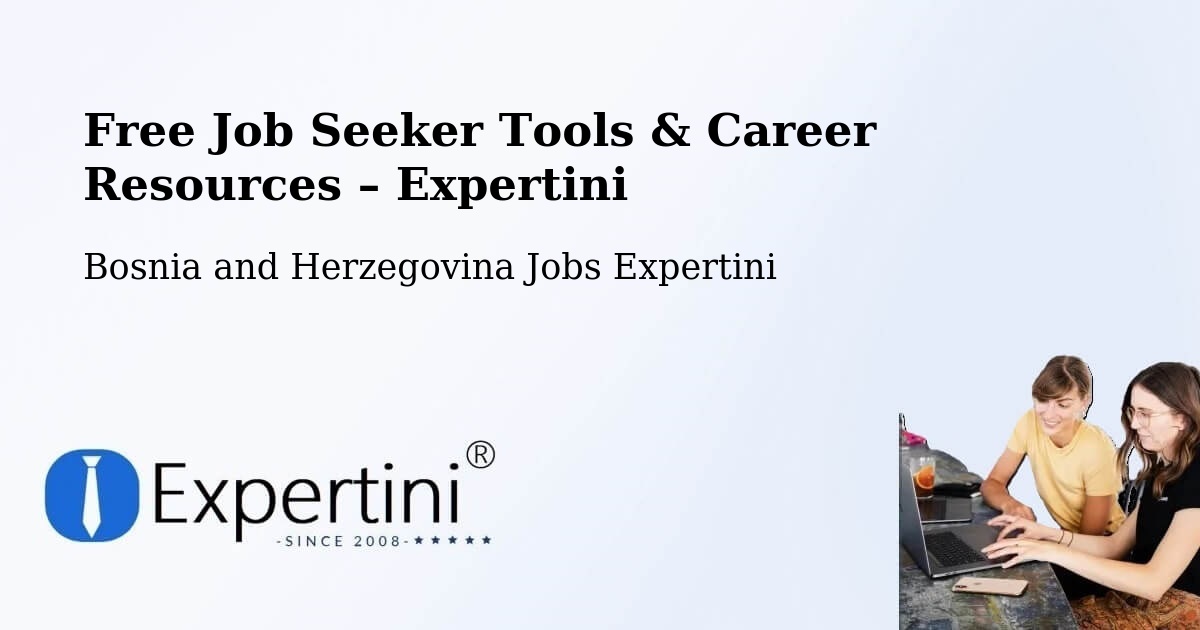 Free Job Seeker Tools & Career Resources – Teslić - Teslić, Bosnia and Herzegovina Jobs Expertini