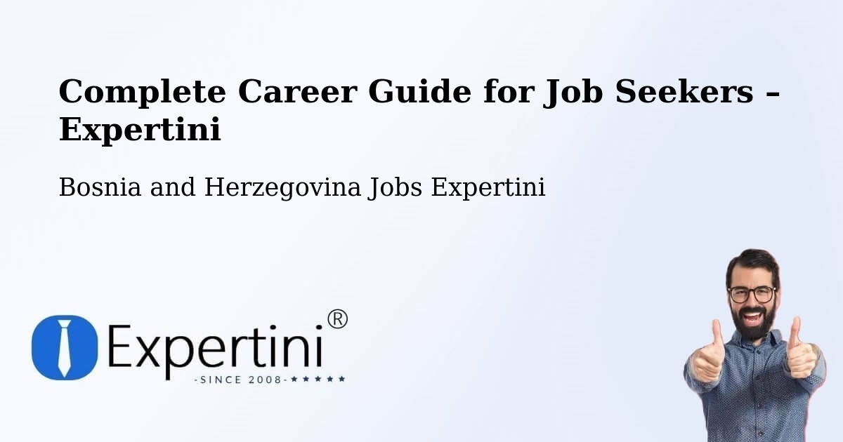 Career Guide for Job Seekers – Teslić - Teslić, Bosnia and Herzegovina Jobs Expertini
