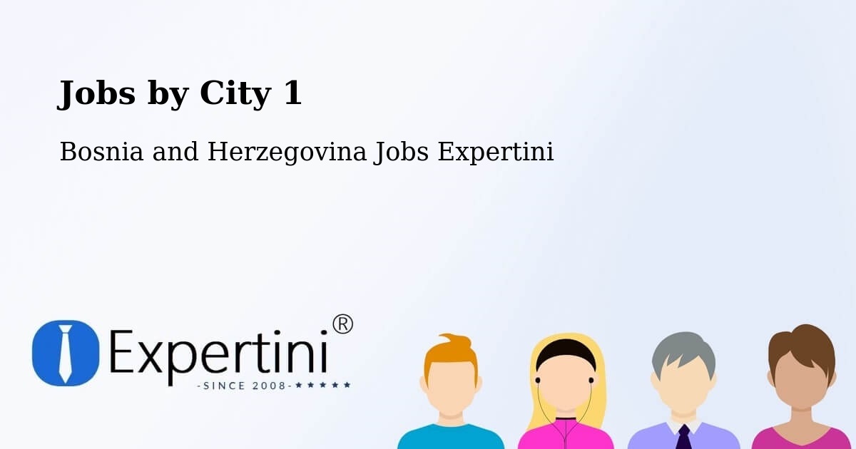 City Jobs in Bosnia and Herzegovina - Expertini