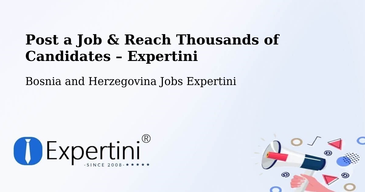 Post a Job in Teslić – Hire the Right Talent - Teslić, Bosnia and Herzegovina Jobs Expertini