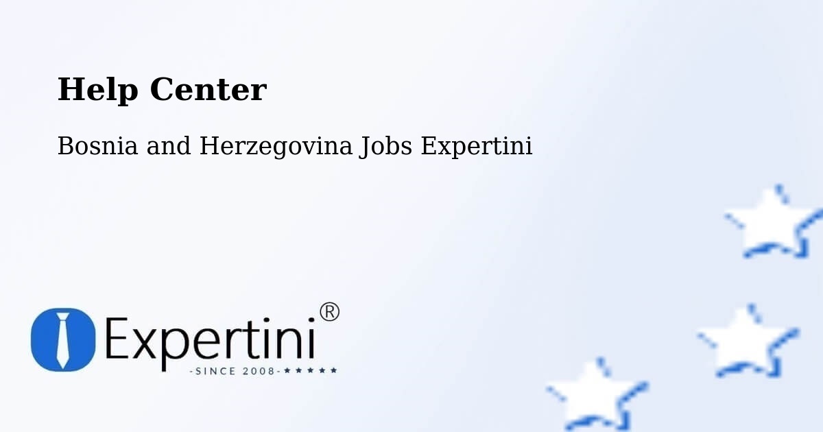 Help Center – Teslić - Bosnia and Herzegovina Jobs Expertini