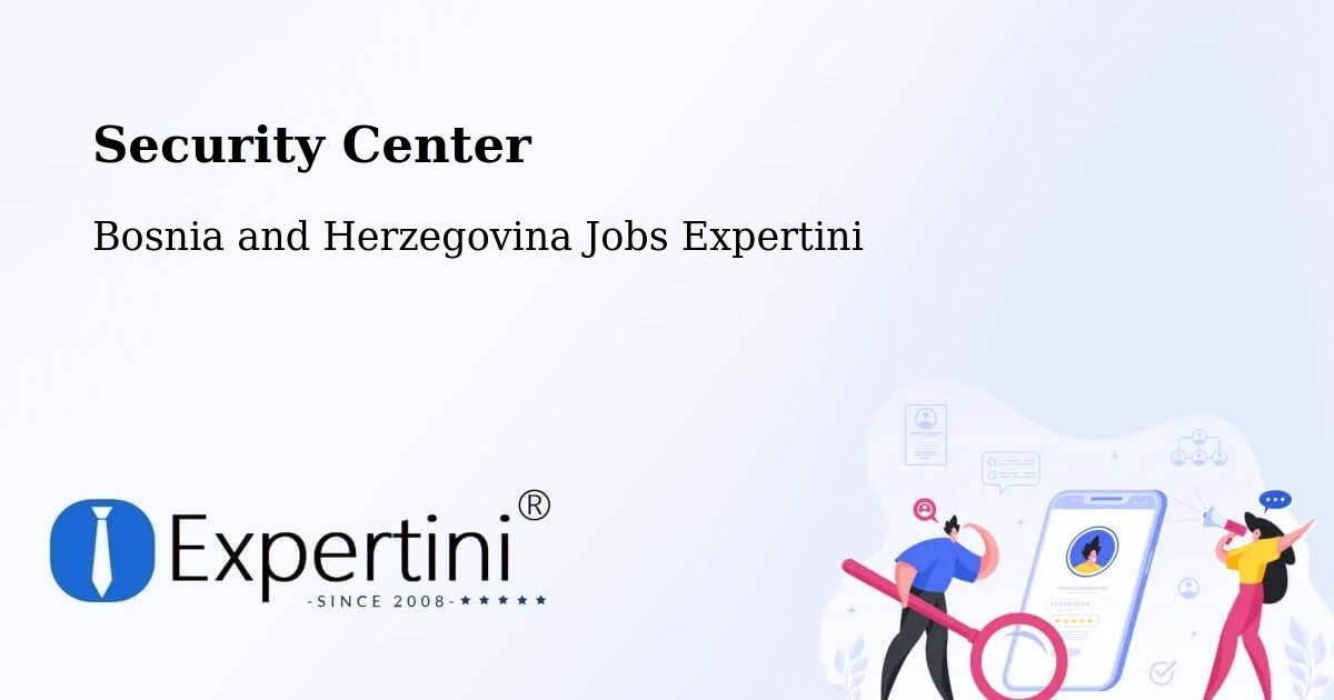 Security & Compliance – Teslić - Bosnia and Herzegovina Jobs Expertini
